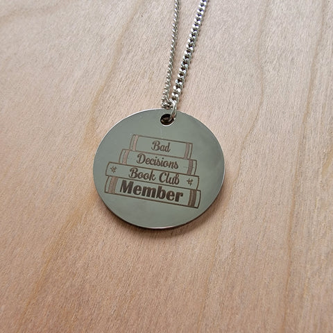 Bad Decision Book Club Pendant